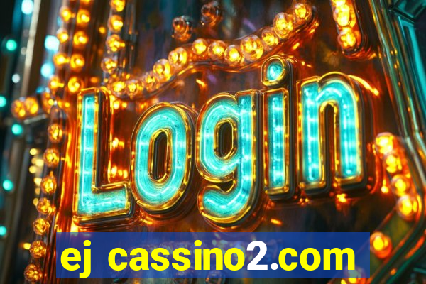 ej cassino2.com